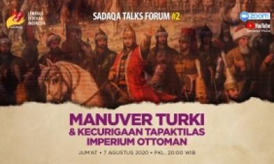 STF#2: Manuver Turki dan Kecurigaan Tapak Tilas Imperium Ottoman